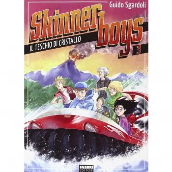 Il teschio di cristallo. Skinner boys (Vol. 3)