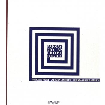 Paesaggio antropologico. Francesco Jodice, Carolina Sandretto, Corinna von der Groeben. Ediz. multilingue