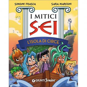 L'isola di Circe. I mitici sei