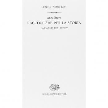 Raccontare la storia: Narratives for History
