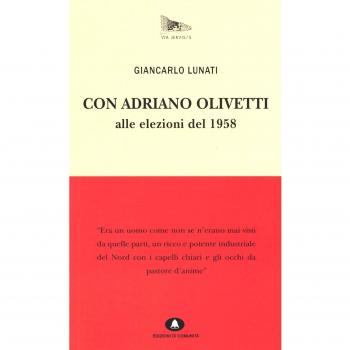 Con Adriano Olivetti alle elezioni del 1958