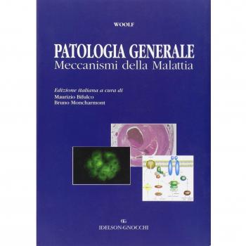 Patologia generale. Meccanismi della malattia