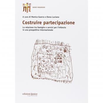Costruire partecipazione. La relazione tra famiglie e servizi per l'infanzia in una prospettiva internazionale