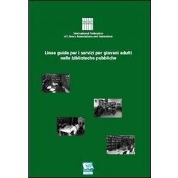Linee guida per i servizi per giovani adulti nelle biblioteche pubbliche