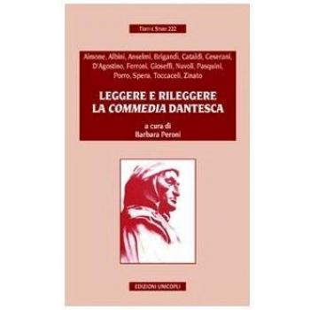 Leggere e rileggere la «Commedia» dantesca