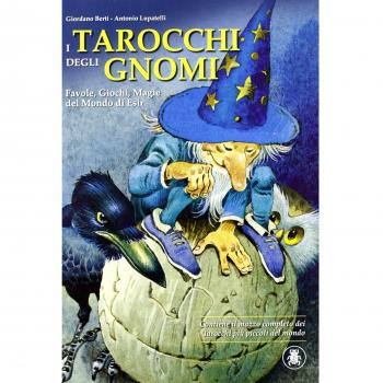 I tarocchi degli gnomi. Favole, giochi, magie del mondo di Esir.