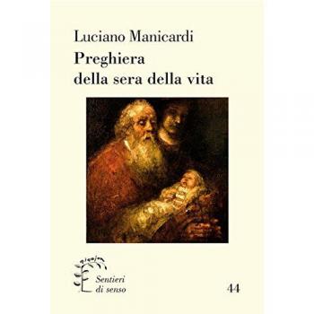 Preghiera della sera della vita. Il Nunc dimittis