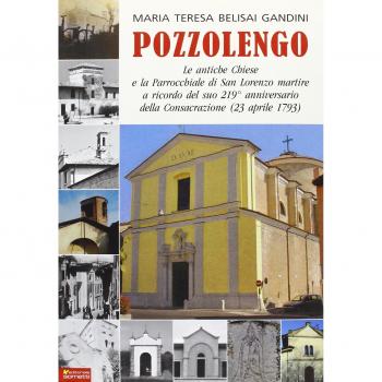 Pozzolengo, le antiche chiese e la parrocchaile di S. Lorenzo martire