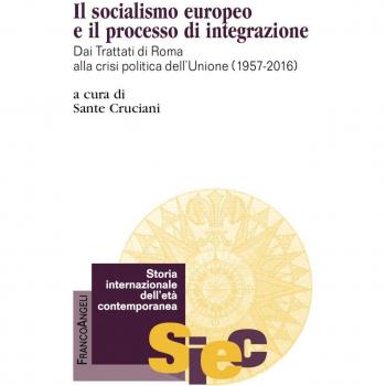 Il socialismo europeo e il processo di integrazione. Dai Trattati di Roma alla crisi politica dell'Unione