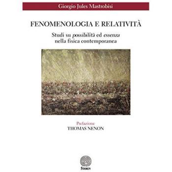 Fenomenologia e relatività. Studi su possibilità ed essenza nella fisica contemporanea