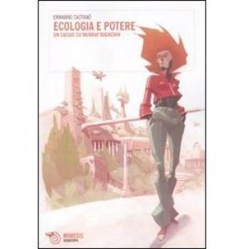 Ecologia e potere. Un saggio su Murray Bookchin