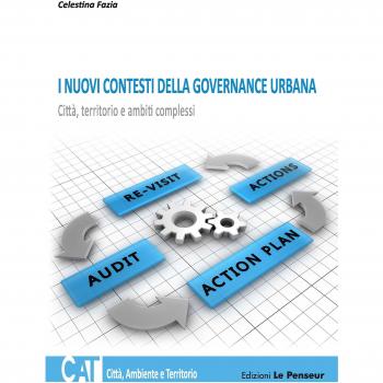 I nuovi contesti della governance urbana. Città, territorio e ambiti complessi