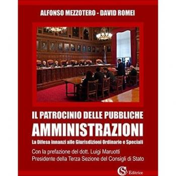 Il patrocinio delle pubbliche amministrazioni. La difesa innanzi alle giurisdizioni ordinarie e speciali
