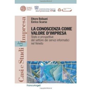 La conoscenza come valore d'impresa. Stato e prospettive del settore dei servizi informatici nel Veneto