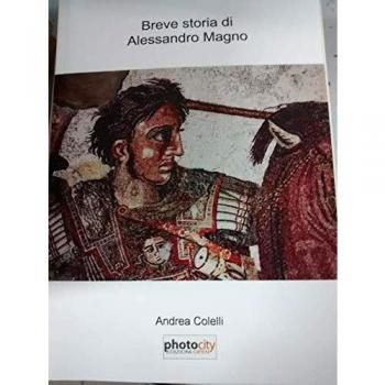 Breve storia di Alessandro Magno