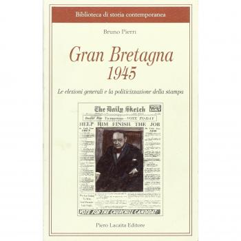 Gran Bretagna 1945. Le elezioni generali e la politicizzazione della stampa