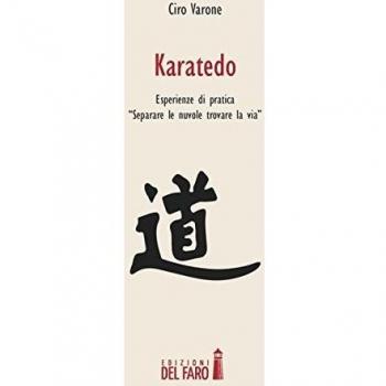 Karatedo. Esperienze di pratica: «separare le nuvole, trovare la via»