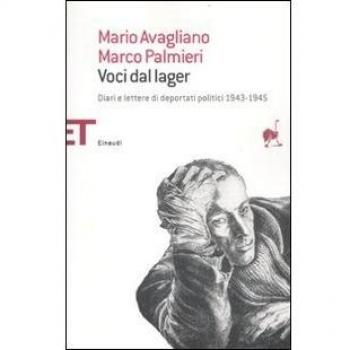 Voci dal lager. Diari e lettere di deportati politici italiani 1943-1945