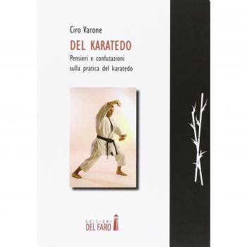 Del karatedo. Pensieri e confutazione sulla pratica del karatedo