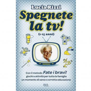 Spegnete la TV! (1-15 anni)