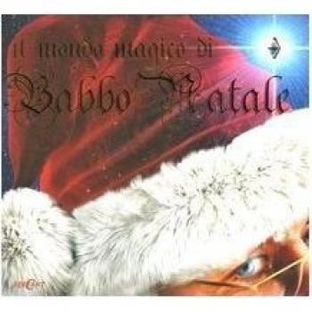 Il mondo magico di Babbo Natale