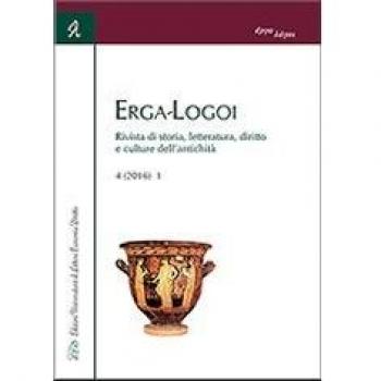 Erga-logoi. Rivista di storia, letteratura, diritto e culture dell'antichità (2016) (Vol. 4)