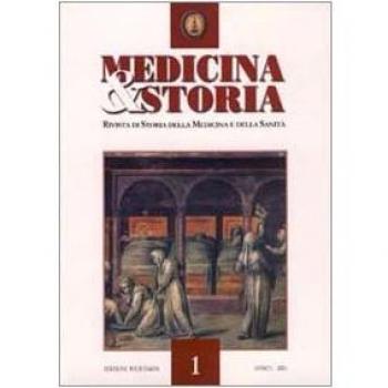 Medicina e storia. Rivista di storia della medicina e sanità (2001) (Vol. 1)