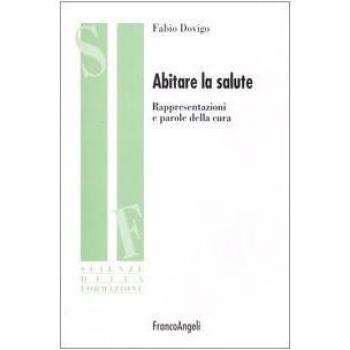 Abitare la salute. Rappresentazioni e parole della cura