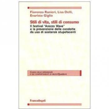 Stili di vita, stili di consumo. Il festival «Arezzo wave» e la prevenzione delle condotte da uso di sostanze stupefacenti