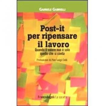 Post-it per ripensare il lavoro. Quando il valore non è solo quello che si conta