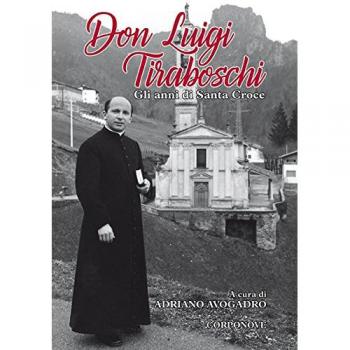 Don Luigi Tiraboschi. Gli anni di Santa Croce