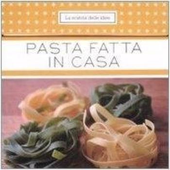 La pasta fatta in casa