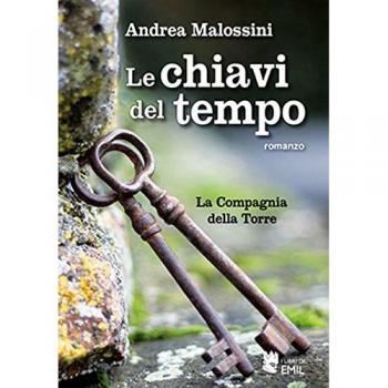 Le chiavi del tempo. La compagnia della torre