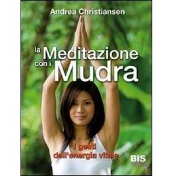 La Meditazione Con I Mudra
