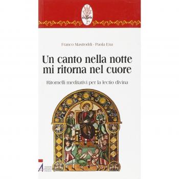 Un canto nella notte mi ritorna nel cuore. Ritornelli meditativi per la lectio divina