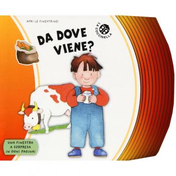 Da dove viene? Ediz. a colori