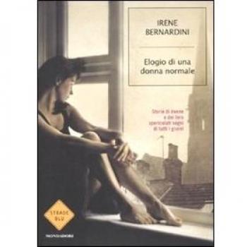 Elogio di una donna normale. Storie di donne e dei loro spericolati sogni di tutti i giorni