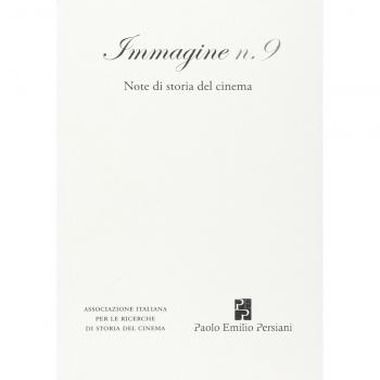 Immagine. Note di storia del cinema (Vol. 9)