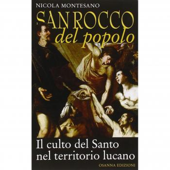 San Rocco del popolo. Il culto del santo nel territorio lucano