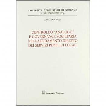 Controllo «analogo» e governance societario nell'affidamento diretto dei servizi pubblici locali