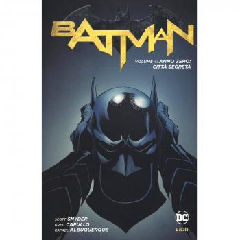 Anno zero: città segreta. Batman (Vol. 4)
