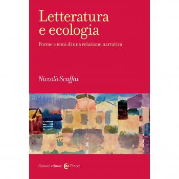 Letteratura e ecologia. Forme e temi di una relazione narrativa