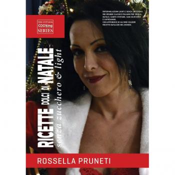 Ricette dolci di Natale senza zucchero & light. Vigilia, Santo Stefano, Capodanno
