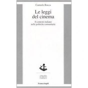 Le leggi del cinema. Il contesto italiano nelle politiche comunitarie