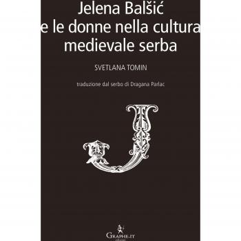 Jelena Balšić e le donne nella cultura medievale serba