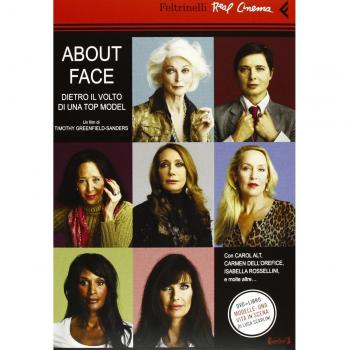 About face. Dietro il volto di una top model. Con DVD
