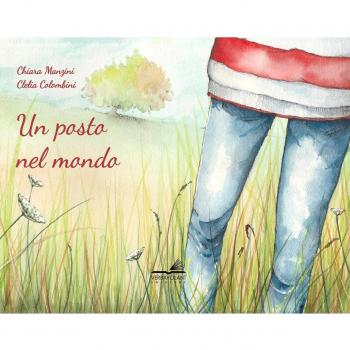 Un posto nel mondo. Ediz. a colori