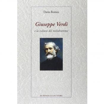 Giuseppe Verdi e la cultura del melodramma