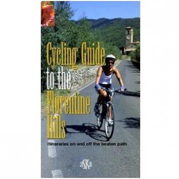 Cycling guide to the Florentine Hills. Itineraries on and off the beaten path