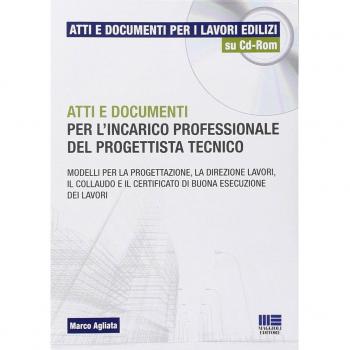 Atti e documenti per l'incarico professionale del progettista tecnico